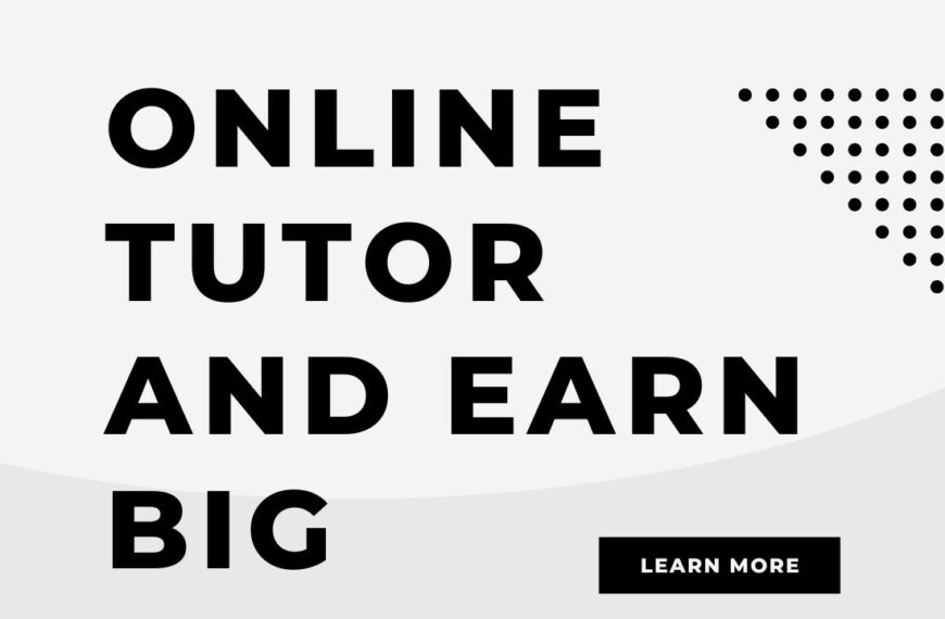 How to Become an Online Tutor and Earn Big